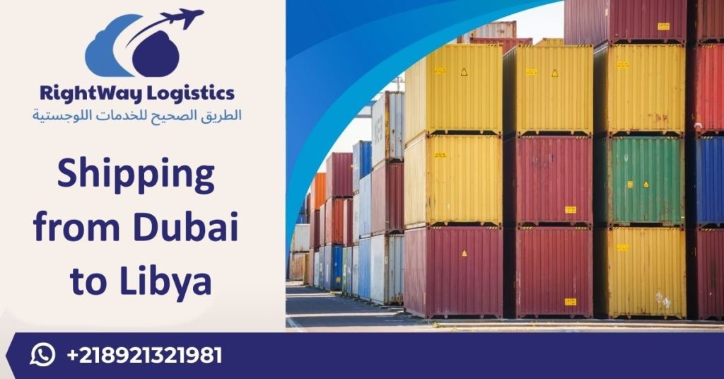 Shipping from Dubai to Libya at Best Price and Cost Estimates